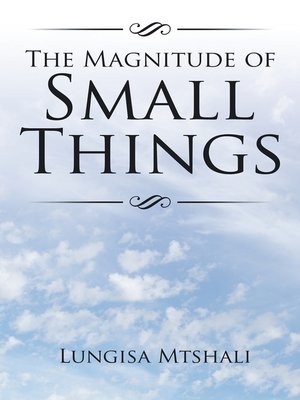 cover image of The Magnitude of Small Things